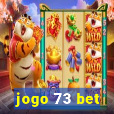 jogo 73 bet